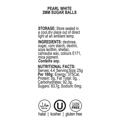 Product label for Pearl White 2mm sugar balls with storage, ingredient, nutritional facts, and certification information.