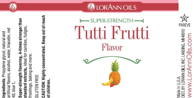 LorAnn Oils Tutti Frutti flavor Super-Strength oil packaging label, featuring a white background with red and green text and a pineapple and banana illustration.