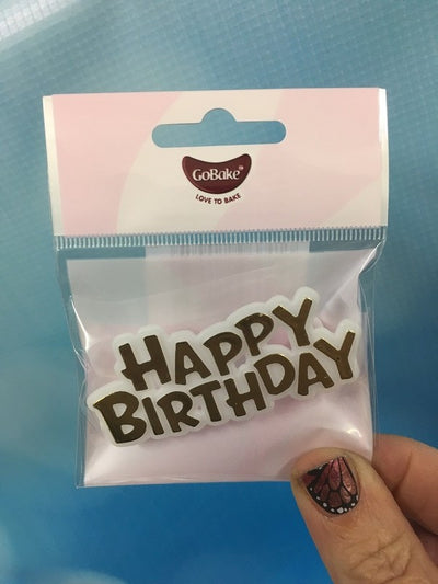 GoBake Happy Birthday Plaque Motto GOLD