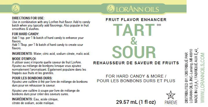 Front and back label of LorAnn Oils Tart & Sour Fruit Flavor Enhancer, 29.57 mL (1 fl oz), showing usage directions, ingredients, and product details in English and French.