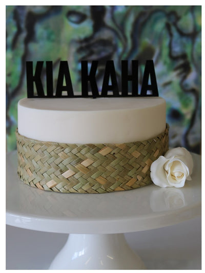 Black acrylic cake topper Kia Kaha (wedding or party)