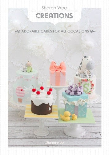 Adorable Cakes For All Occasions Book by Sharon Wee SIGNED COPY