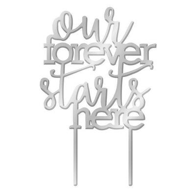 Silver Mirror Acrylic cake topper pick Our Forever Starts Here