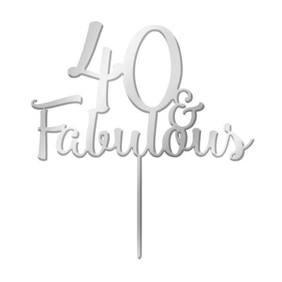 40 and Fabulous Silver Mirror Acrylic Cake topper