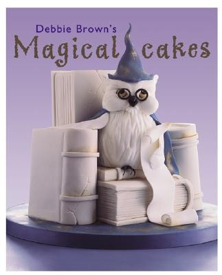 Magical cakes Debbie Brown