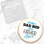 a clear acrylic debosser. Alongise a cookie made using it that reads It's not a Dad Bod, it's a father figure